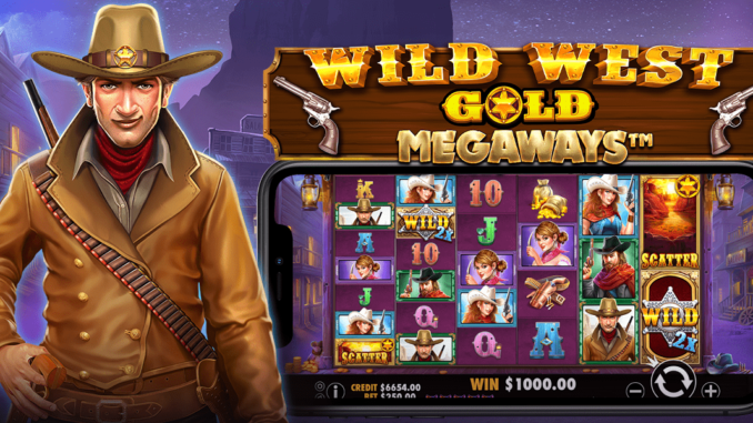 Begini Cara Jackpot Slot Wild West Gold