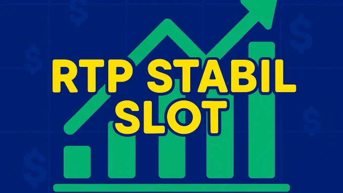 rtp stabil slot